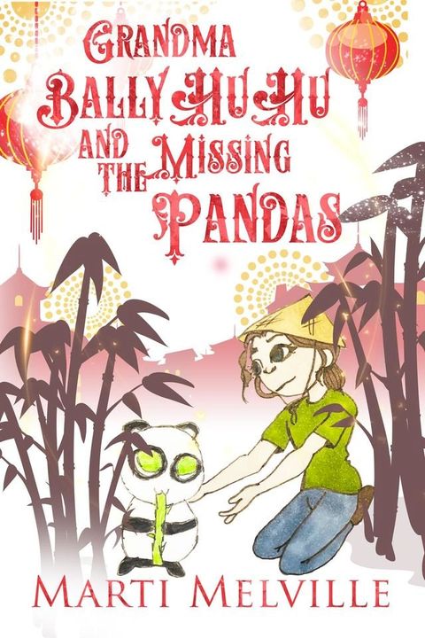 Grandma BallyHuHu and the Missing Pandas(Kobo/電子書)