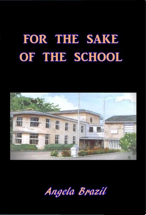 For the Sake of the School(Kobo/電子書)