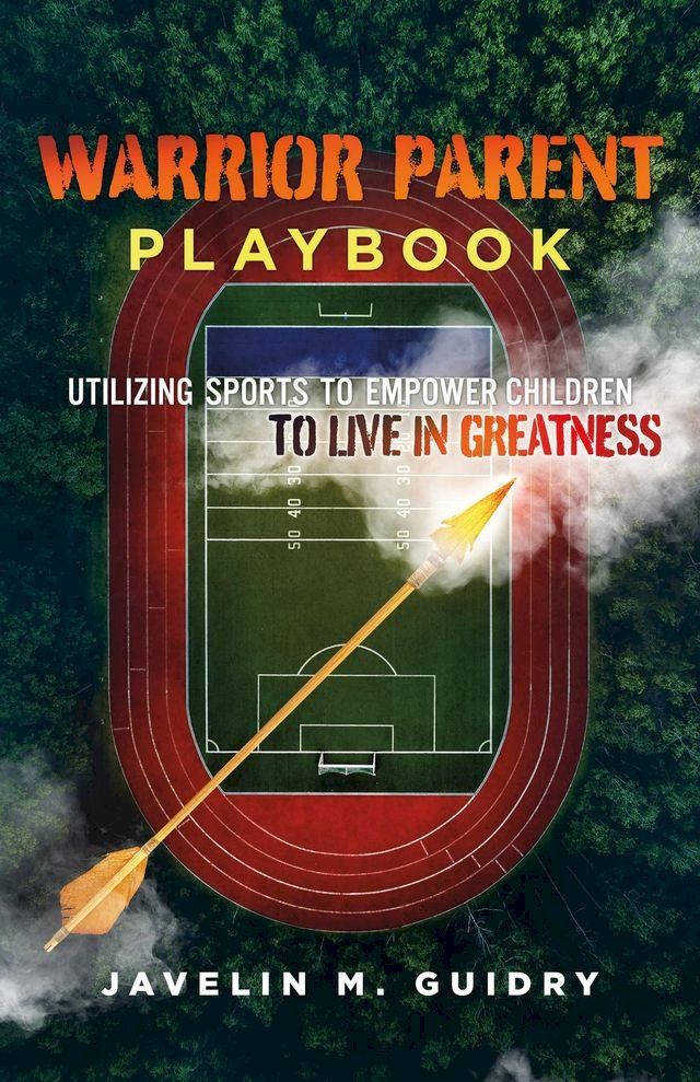  WARRIOR PARENT PLAYBOOK(Kobo/電子書)