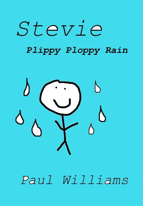 Stevie - Plippy Ploppy Rain(Kobo/電子書)