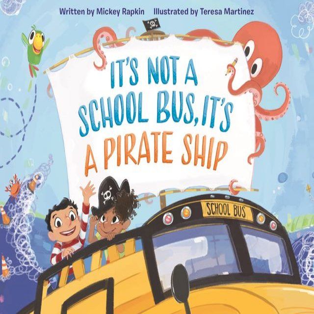  It's Not a School Bus, It's a Pirate Ship(Kobo/電子書)