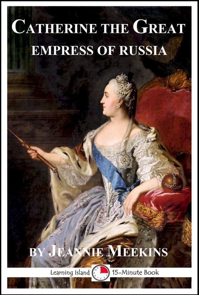  Catherine the Great: Empress of Russia(Kobo/電子書)