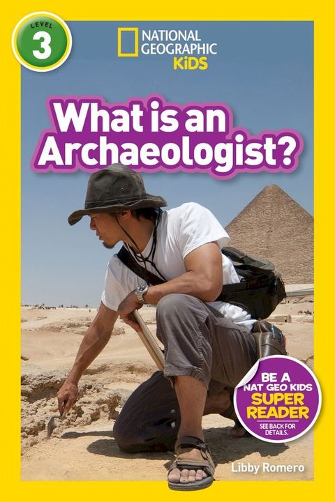 National Geographic Readers: What Is an Archaeologist? (L3)(Kobo/電子書)