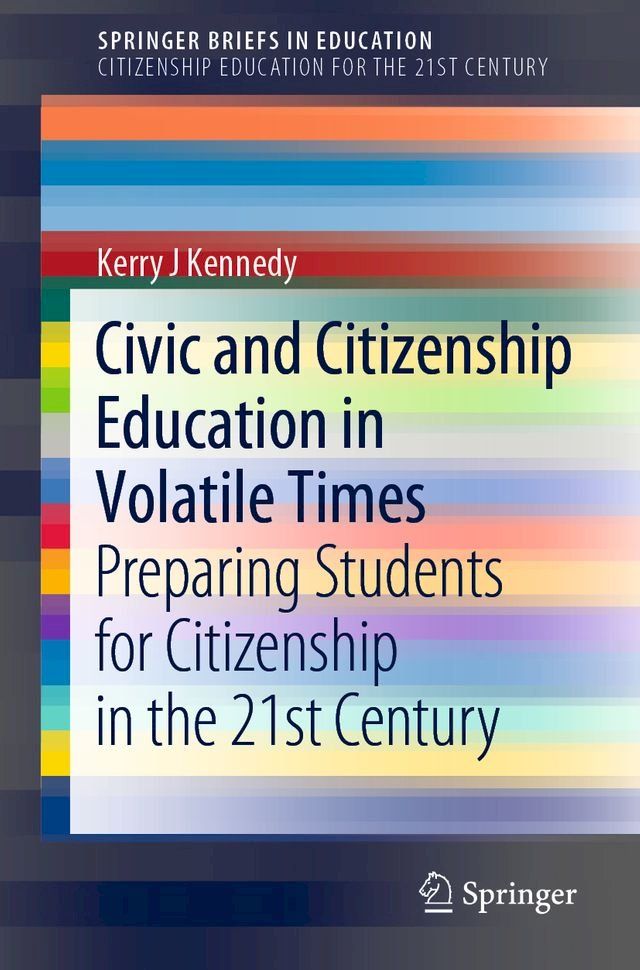  Civic and Citizenship Education in Volatile Times(Kobo/電子書)