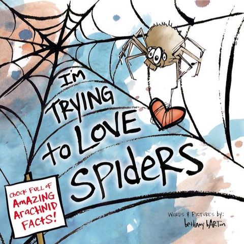 I'm Trying to Love Spiders(Kobo/電子書)