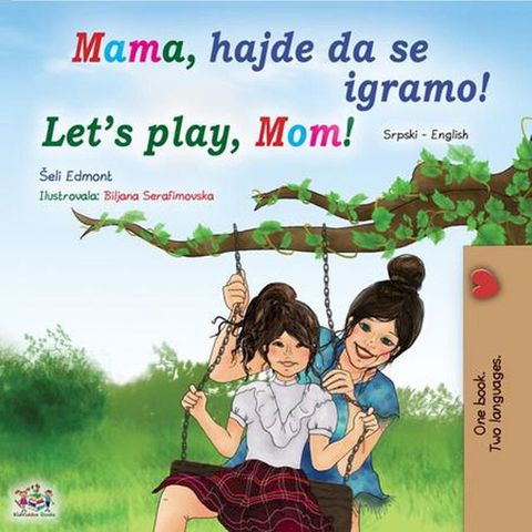 Mama, hajde da se igramo! Let’s Play, Mom!(Kobo/電子書)