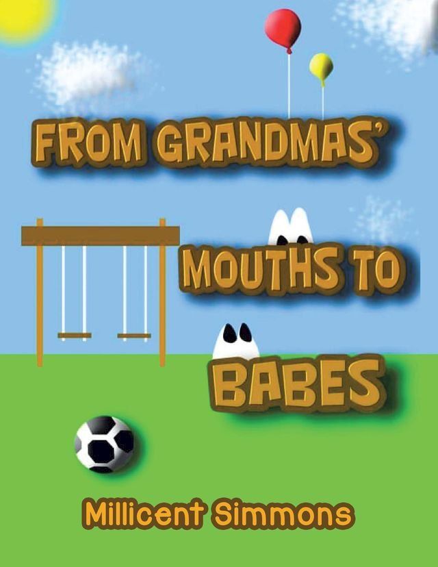  From Grandmas' Mouths to Babes(Kobo/電子書)