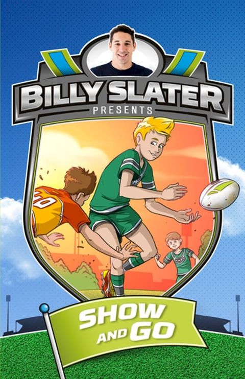 Billy Slater 3: Show and Go(Kobo/電子書)