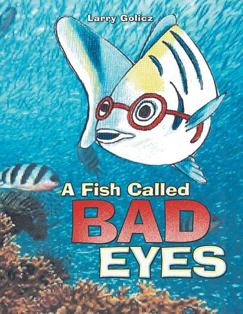 A Fish Called Bad Eyes(Kobo/電子書)