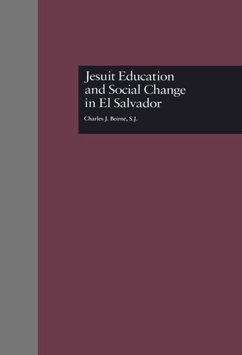 Jesuit Education and Social Change in El Salvador(Kobo/電子書)