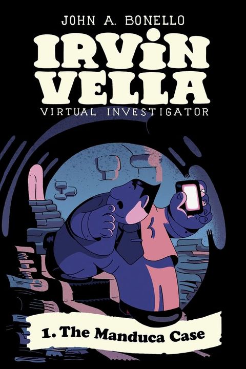 The Manduca Case (Irvin Vella, Virtual Investigator Book 1)(Kobo/電子書)