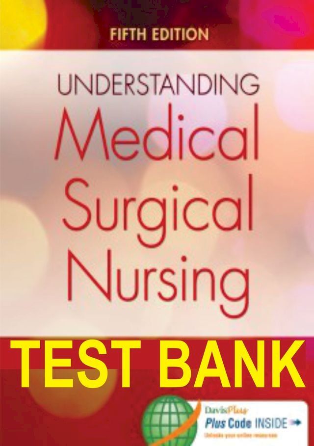  Test bank Understanding Medical Surgica Nursing 5th Edition(Kobo/電子書)