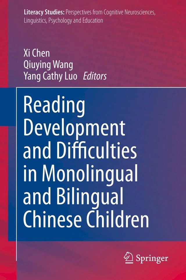  Reading Development and Difficulties in Monolingual and Bilingual Chinese Children(Kobo/電子書)