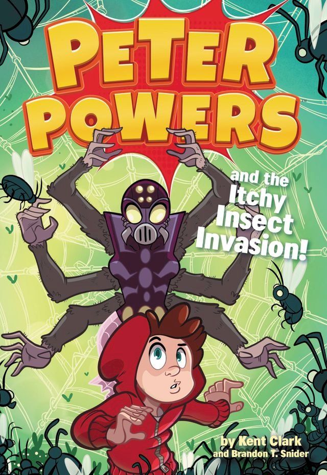  Peter Powers and the Itchy Insect Invasion!(Kobo/電子書)