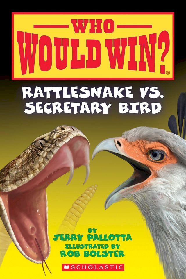  Rattlesnake vs. Secretary Bird (Who Would Win?)(Kobo/電子書)