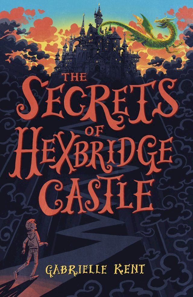  Alfie Bloom 1: Alfie Bloom and the Secrets of Hexbridge Castle(Kobo/電子書)