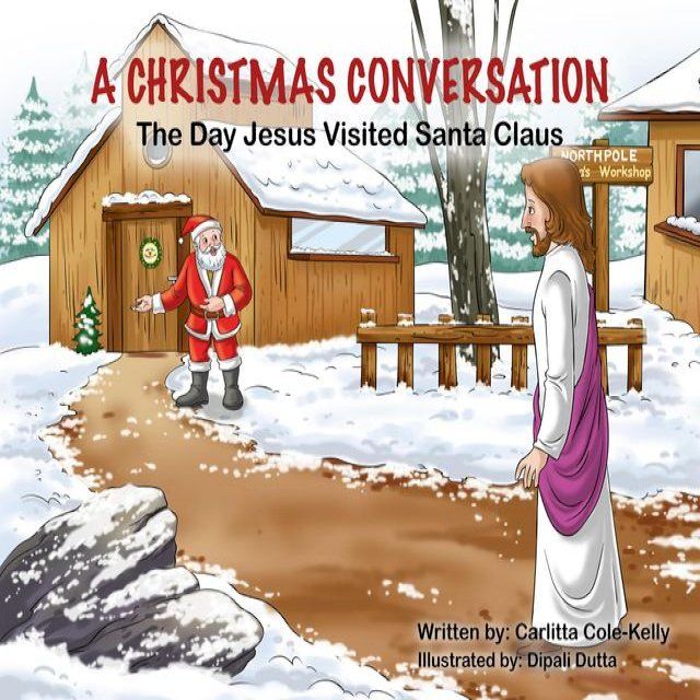  A Christmas Conversation: The Day Jesus Visited Santa Claus(Kobo/電子書)