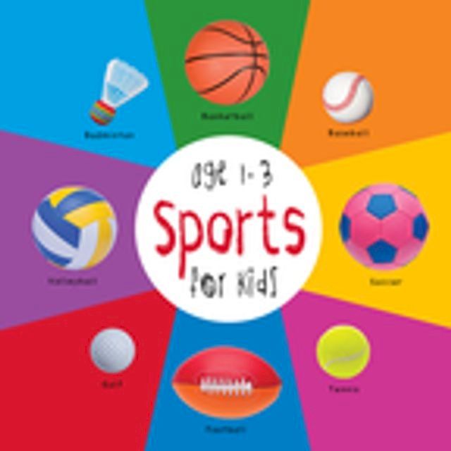  Sports for Kids age 1-3 (Engage Early Readers: Children's Learning Books)(Kobo/電子書)