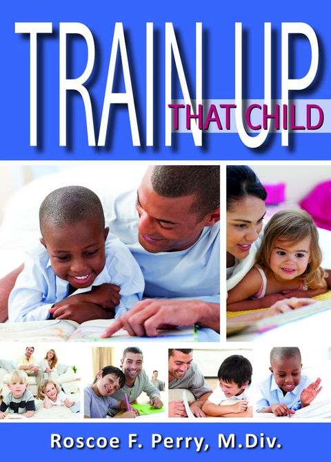 Train Up That Child(Kobo/電子書)