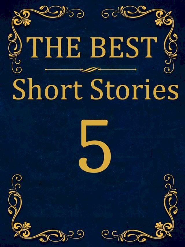  The Best Short Stories - 5(Kobo/電子書)