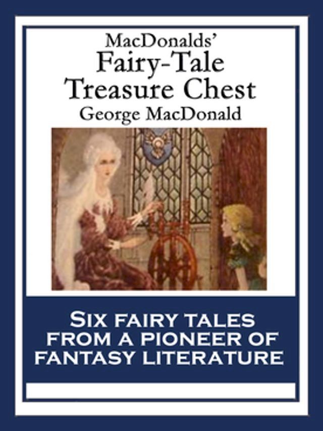  MacDonalds’ Fairy-Tale Treasure Chest(Kobo/電子書)