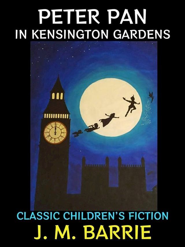  Peter Pan in Kensington Gardens(Kobo/電子書)