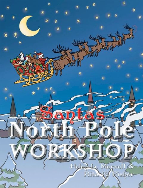 Santa's North Pole Workshop(Kobo/電子書)