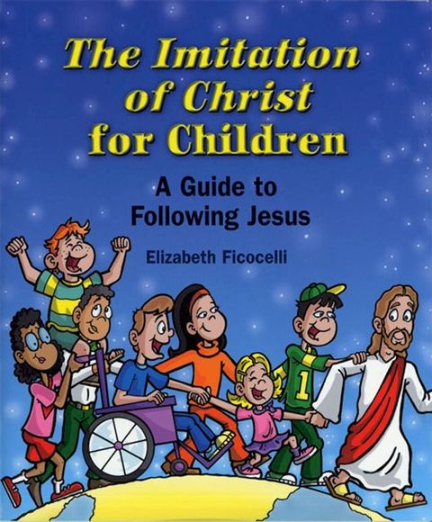 Imitation of Christ for Children, The(Kobo/電子書)