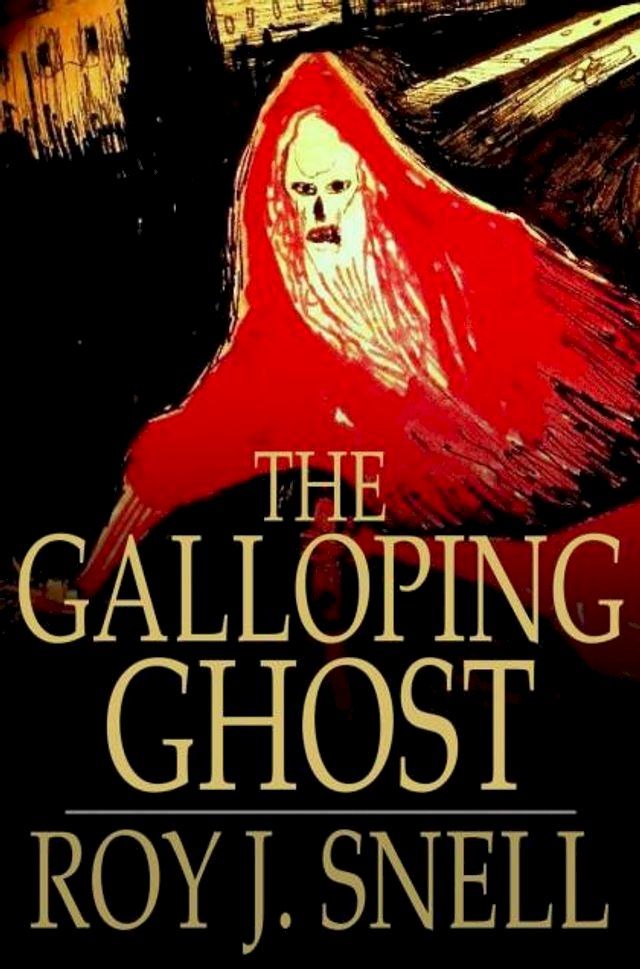  The Galloping Ghost(Kobo/電子書)