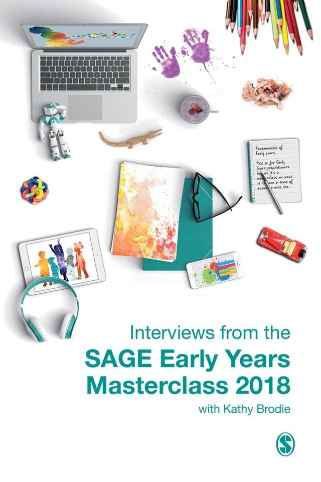  Interviews from the SAGE Early Years Masterclass 2018(Kobo/電子書)