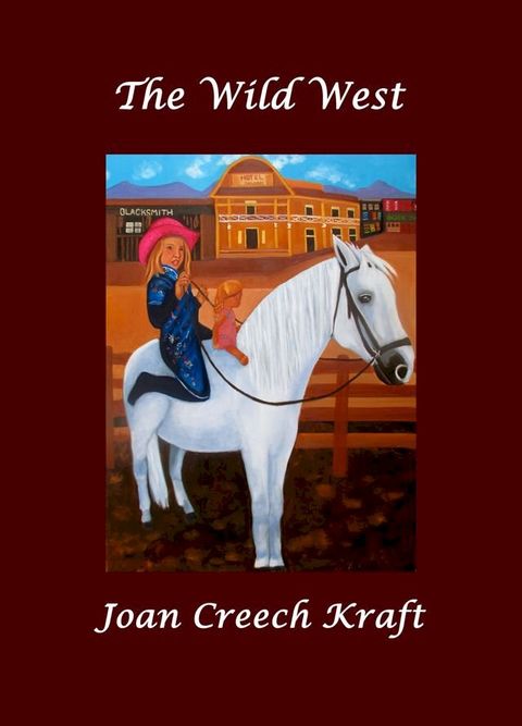 The Wild West, A Children's Book with Paintings(Kobo/電子書)