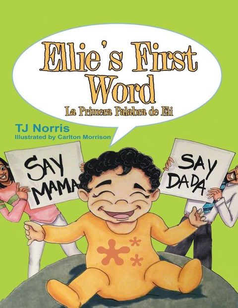 Ellie’s First Word: La Primera Palabra de Eli(Kobo/電子書)