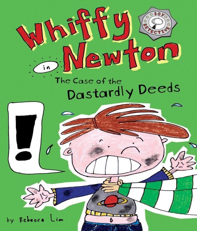  Whiffy Newton in the Case of the Dastardly Deeds(Kobo/電子書)