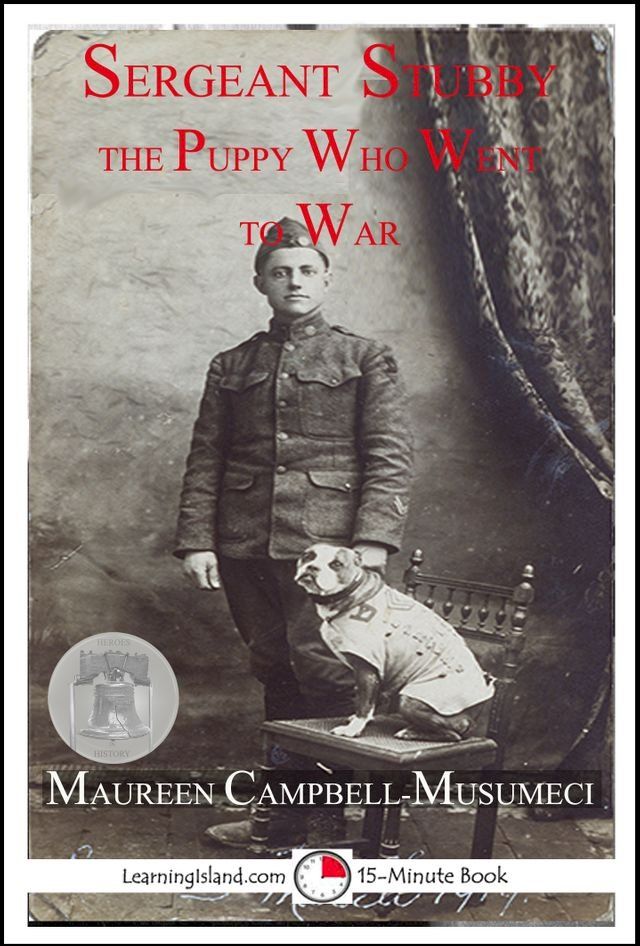  Sergeant Stubby The Puppy who Went to War(Kobo/電子書)