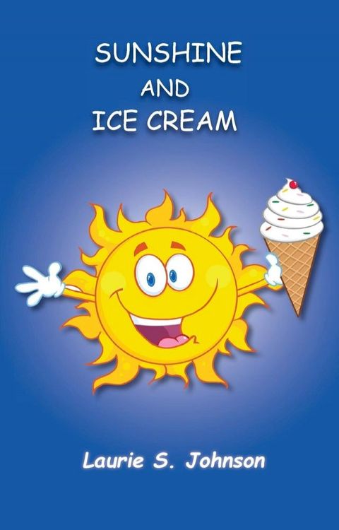 Sunshine and Ice Cream(Kobo/電子書)