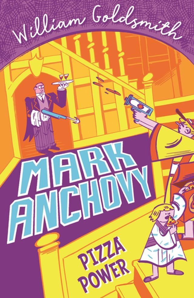  Mark Anchovy: Pizza Power (Mark Anchovy 3)(Kobo/電子書)