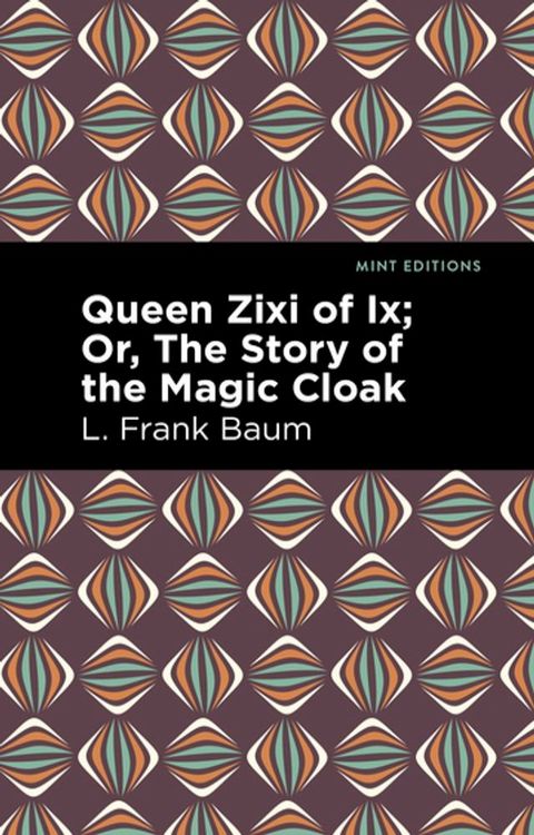 Queen Zixi of Ix(Kobo/電子書)