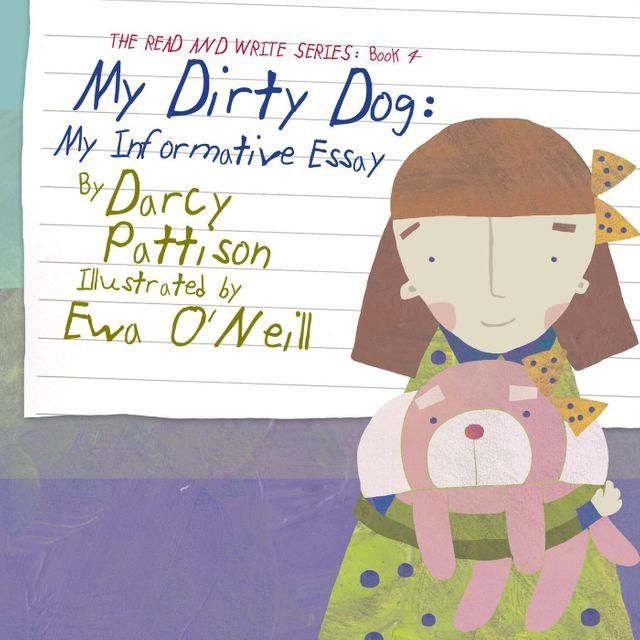  My Dirty Dog: My Informative Essay(Kobo/電子書)