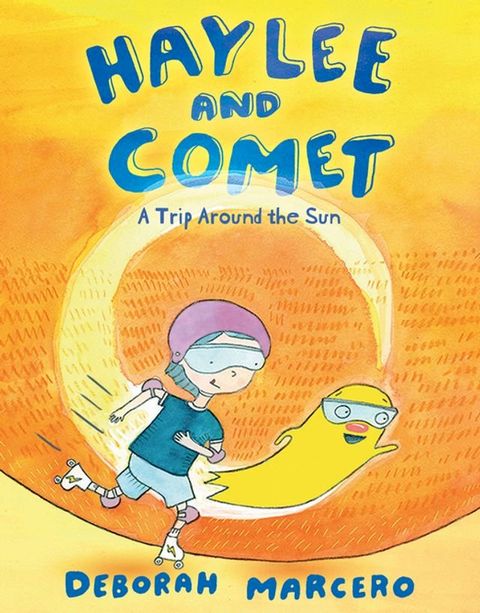 Haylee and Comet: A Trip Around the Sun(Kobo/電子書)