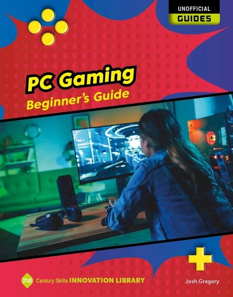 PC Gaming: Beginner's Guide(Kobo/電子書)