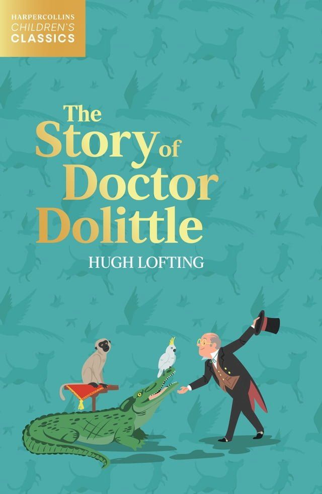  The Story of Doctor Dolittle (HarperCollins Children’s Classics)(Kobo/電子書)