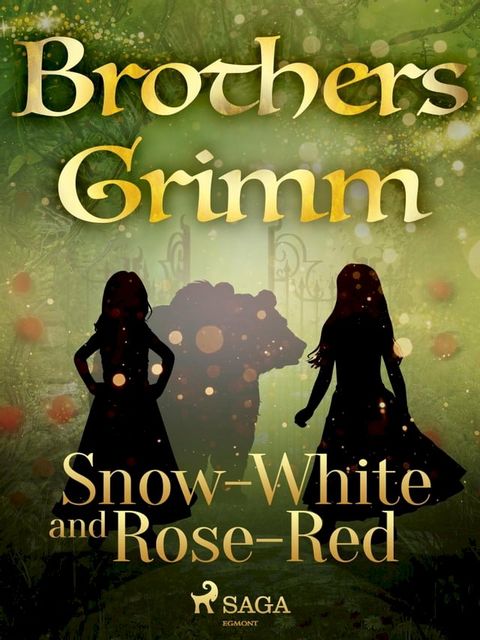 Snow-White and Rose-Red(Kobo/電子書)