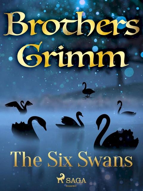 The Six Swans(Kobo/電子書)