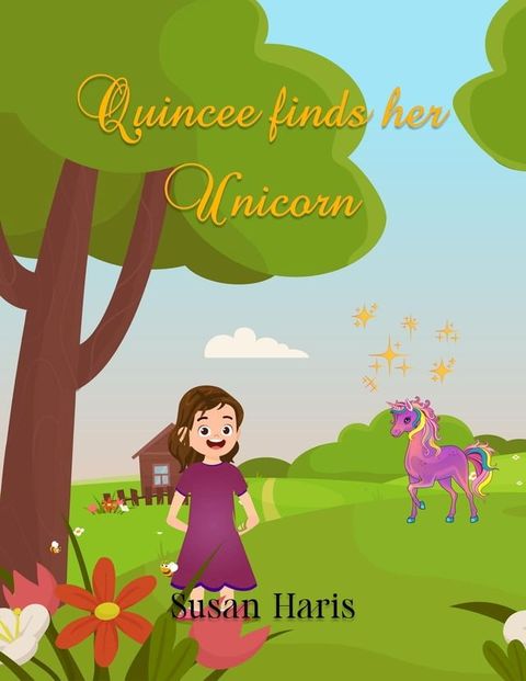 Quincee Finds Her Unicorn(Kobo/電子書)