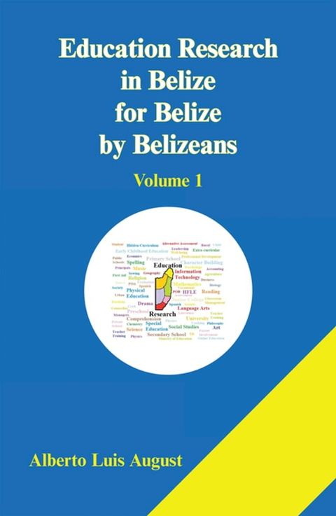 Education Research in Belize for Belize by Belizeans(Kobo/電子書)