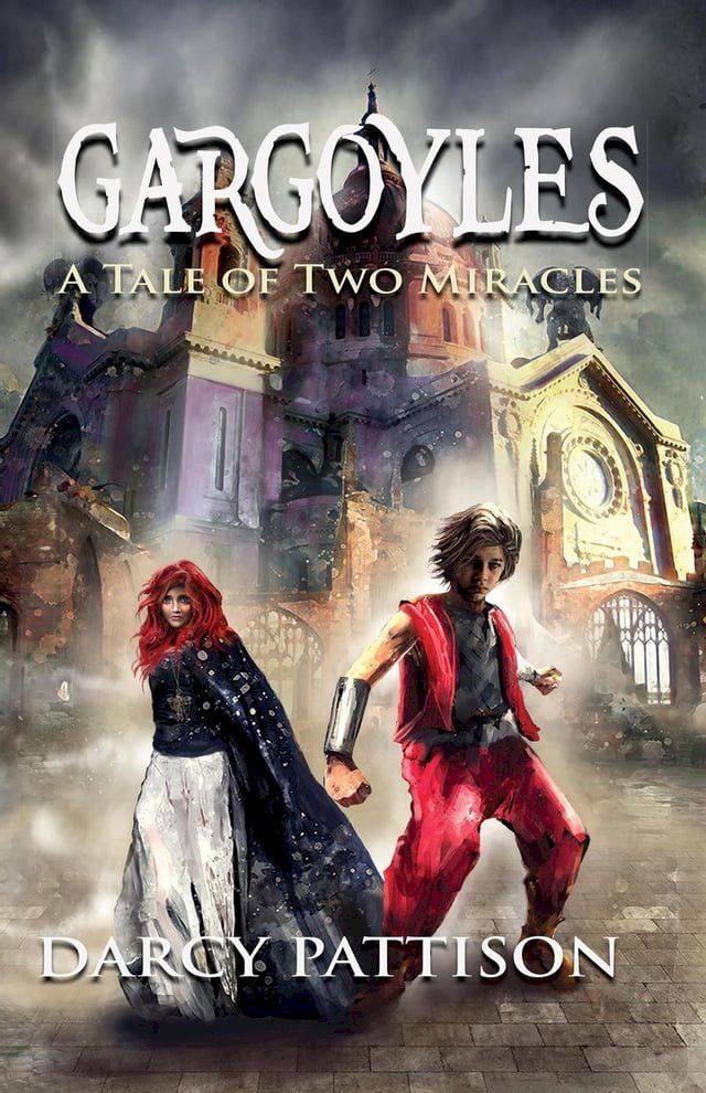  Gargoyles: A Tale of Two Miracles(Kobo/電子書)