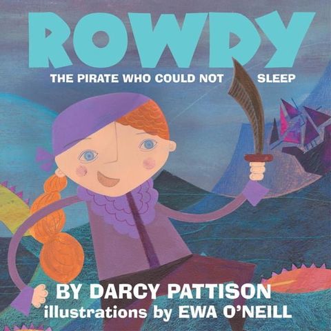 Rowdy: The Pirate Who Could Not Sleep(Kobo/電子書)