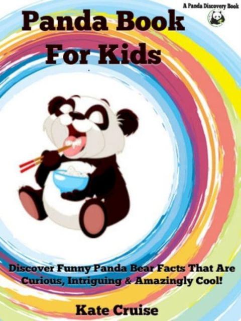 Panda Books For Kids: Discover Funny Panda Bear Stories(Kobo/電子書)