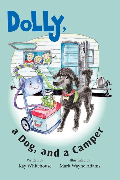 Dolly, a Dog, and a Camper(Kobo/電子書)