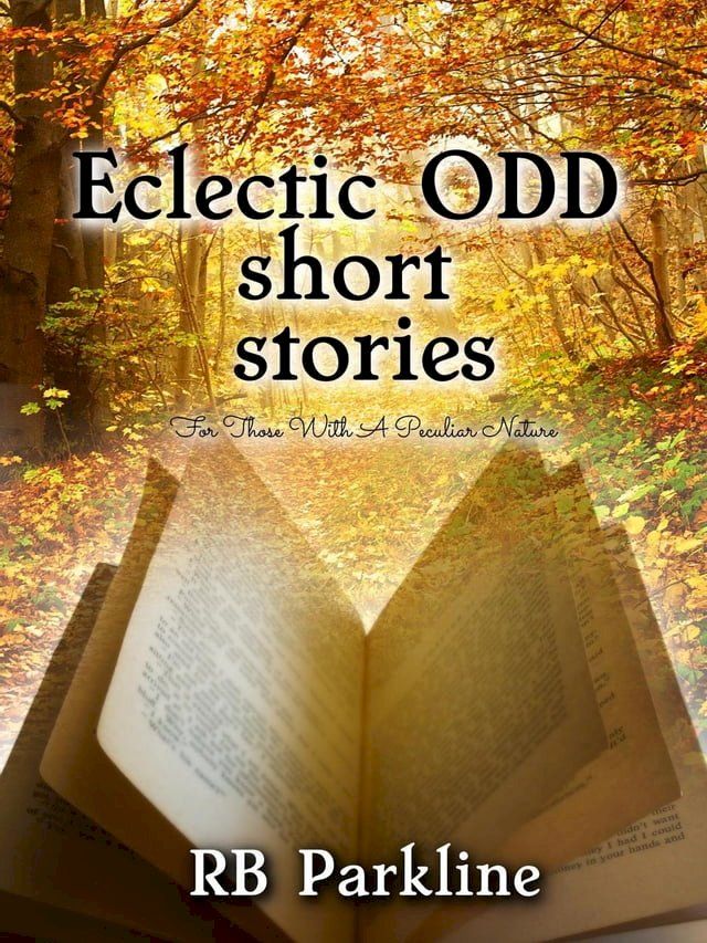  Eclectic Odd Short Stories(Kobo/電子書)